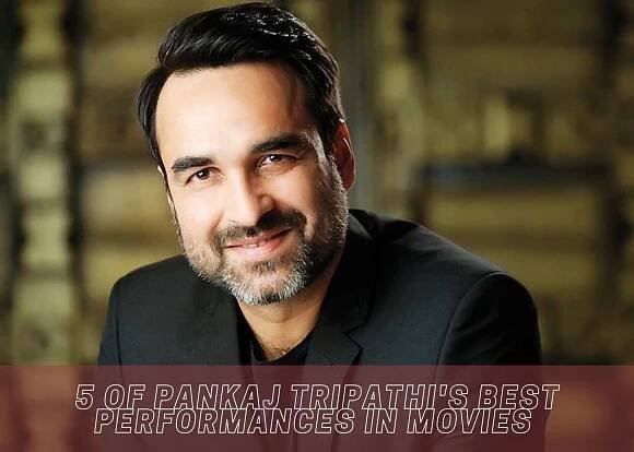5 of Pankaj Tripathi's Best Performances in Movies 