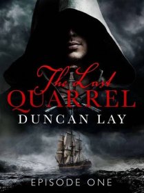 The Last Quarrel by Duncan Lay