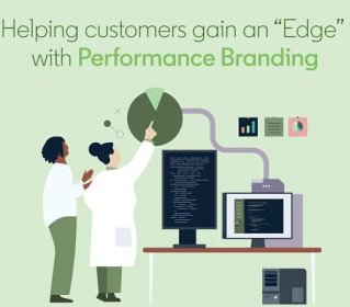 Helping Customers Gain An “Edge” With Performance Branding