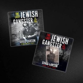 Narrator Tom Lennon Channels Michael Hardy in David Larson's THE LAST JEWISH GANGSTER Trilogy • WildBlue Press True Crime Website
