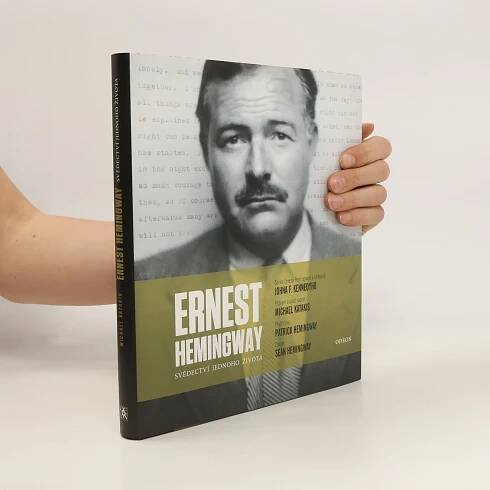 Michael Katakis Ernest Hemingway. Svědectví jednoho života