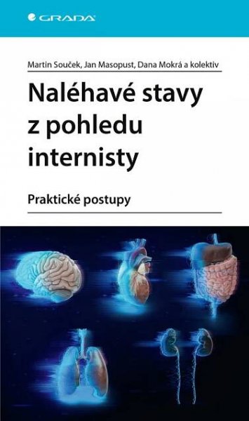 Naléhavé stavy z pohledu internisty: praktické postupy
