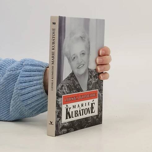 Lidská komedie Marie Kubátové