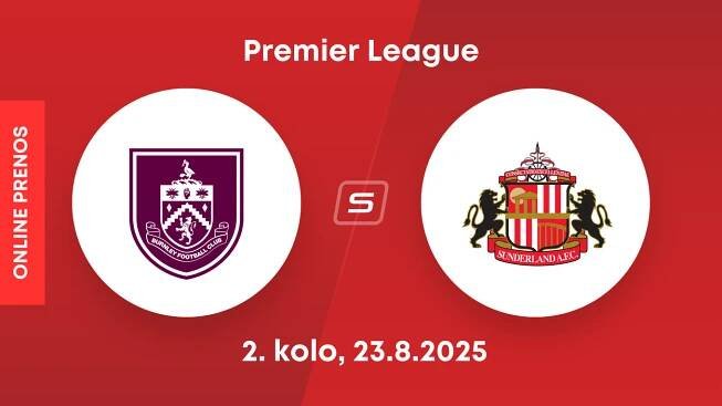 Burnley FC - Sunderland AFC: ONLINE prenos z 2. kola Premier League.
