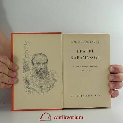 Bratři Karamazovi : román o dvanácti knihách s epilogem, díl I-III - Fjodor Michajlovič Dostojevskij, Břetislav Hůla, Grigorij