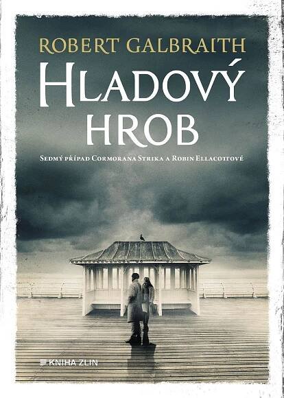 Hladový hrob - Robert Galbraith (2025, pevná)
