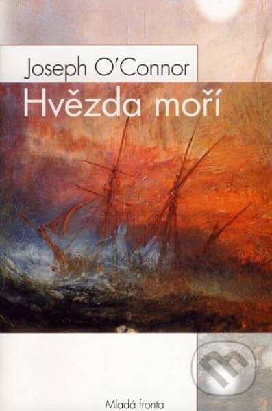 Kniha: Hvězda moří (Joseph O´Connor)