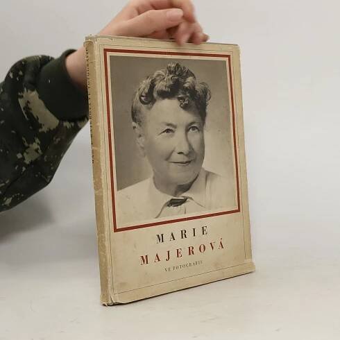 Marie Majerová ve fotografii