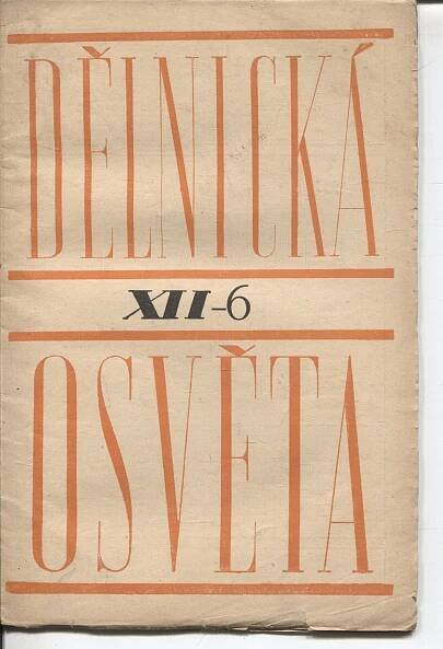 Dělnická osvěta, ročník XII, číslo 6/1926 (časopis, levicová literatura) - Antikvariát Valentinská