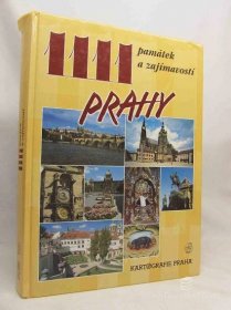David, Petr, Soukup, Vladimír, 1111 památek a zajímavostí Prahy, 2001