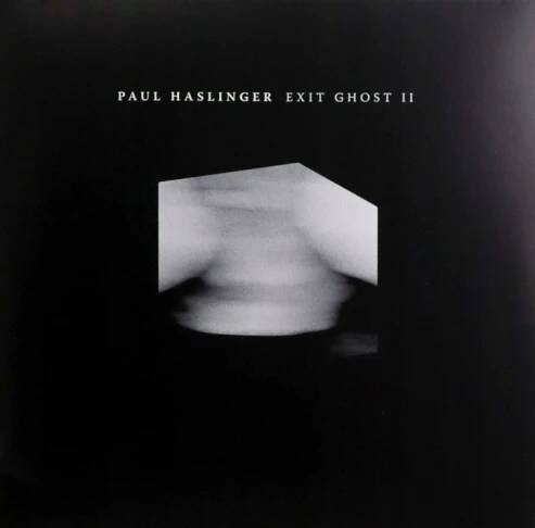 PAUL HASLINGER: EXIT GHOST II [WINYL]