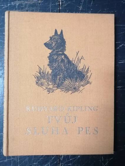 📚 Stará kniha - Tvůj sluha pes, Rudyard Kipling, Pěkný stav 📚 - Knihy