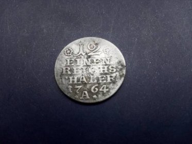 12 Einen Reichs Thaler 1764 A - Numismatika
