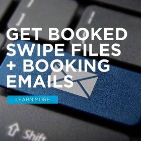 Get Booked Swipe Files - SPEAK & GET BOOKED