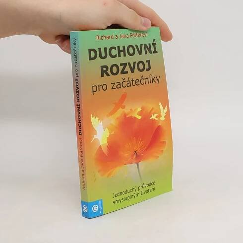 Duchovní rozvoj pro začátečníky - Richard Potter, Jana Potter