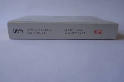 Golon, Anne: Angelika a Nový svět, 1994 - Antikvariát Malý čtenář