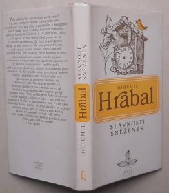 Bohumil Hrabal SLAVNOSTI SNĚŽENEK 1978 - první vydání - PODPIS - Knihy
