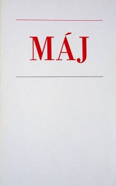 Kniha Máj - Typografie a text k vydání Matúš Jurák. Originální grafika František Bělohlávek - Trh knih - online antikvariát