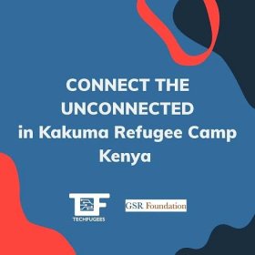 Techfugees and GSR Foundation collaborate to "Connect the Unconnected" program in Kenya