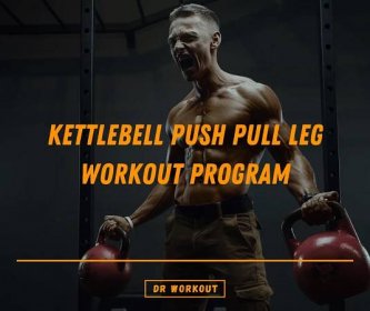 Kettlebell Push Pull Leg Workout Program (with PDF)