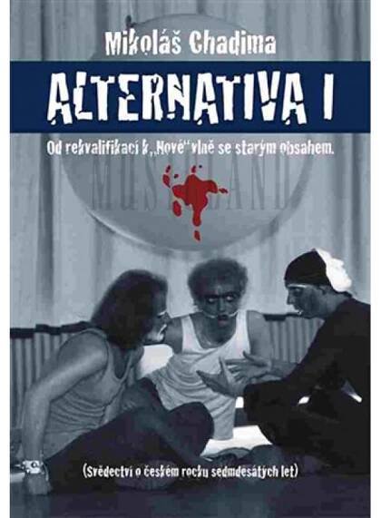 Alternativa I - Mikoláš Chadima