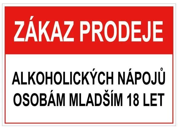 Zákaz prodeje alk. nápojů mladším 18let - bezpečnostní tabulka, plast 0,5 mm, A4 | AAApapir.cz 