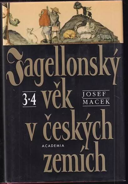 📙 Jagellonský věk v českých zemích : 1471-1526 - Josef Macek (1992, Academia)