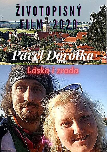 PAVEL DOROTKA: Láska a zrada: Třešť