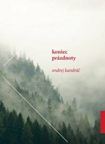 Koniec prázdnoty - Ondrej Kandráč kúpite na Gorila.sk
