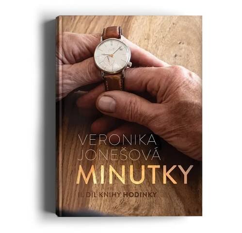 Kniha Hodinky - Veronika Jonešová | Příběh, který vás pohladí po duši