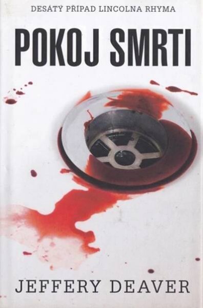 Jeffery Deaver  POKOJ SMRTI - Knihy a časopisy