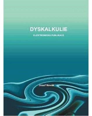 Pedagogika Dyskalkulie Specifické poruchy počítání (Pedagogika Dyskalkulie Specifické poruchy počítání)