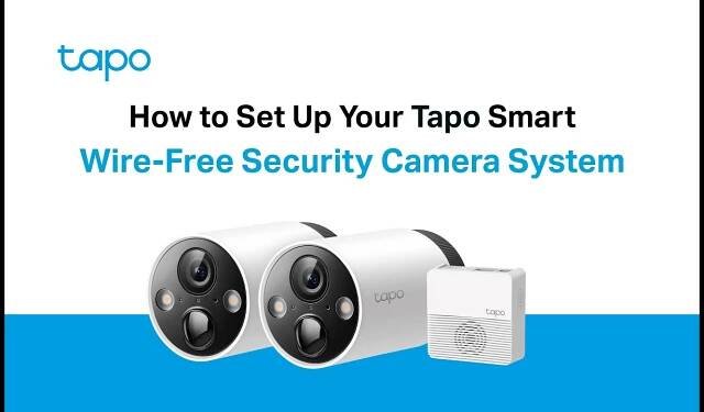 How to Set Up Your Tapo Smart Wire-Free Security Camera System: Tapo H200 + Tapo C420