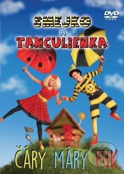 Film: Smejko a Tanculienka: Čáry Máry Fuk (Hudobné albumy) (DVD)