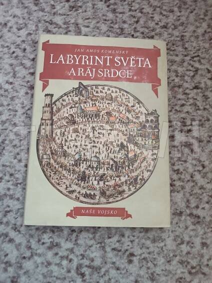 Kniha Labyrint světa a ráj srdce - Trh knih - online antikvariát