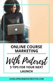 Online Course Marketing Using Pinterest for your next launch! Pinterest marketing for course creators and Pinterest strategy tips. Learn Pinterest for business to market your online course. Digital marketing tips for course creators to optimize Pinterest for your product launch. #onlinecoursemarketing #coursecreation #pinterestmarketing #productlaunch #pinterestforbusiness
