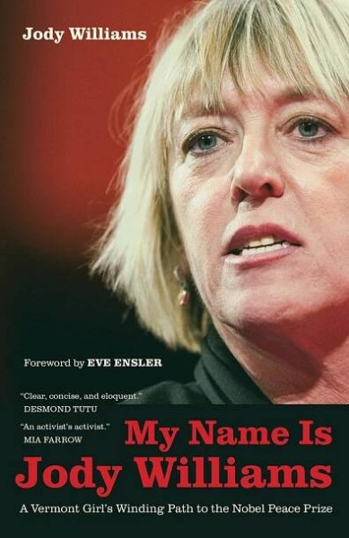 My Name Is Jody Williams by Jody Williams - Hardcover
