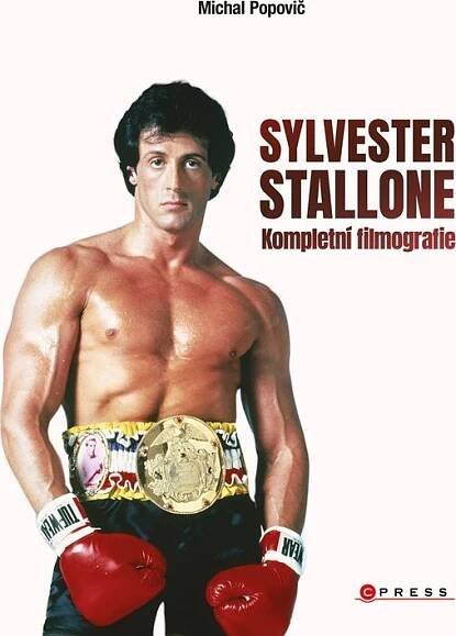 Sylvester Stallone: Kompletní filmografie - Michal Popovič (2025, pevná) od 324 Kč