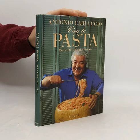 Antonio Carluccio Viva la Pasta