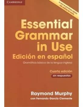 Essential Grammar in Use Book without Answers Spanish Edition