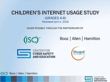CHILDREN’S INTERNET USAGE STUDY (GRADES 4-8) Released April 4, 2016 MADE POSSIBLE THROUGH THE PARTNERSHIPS OF