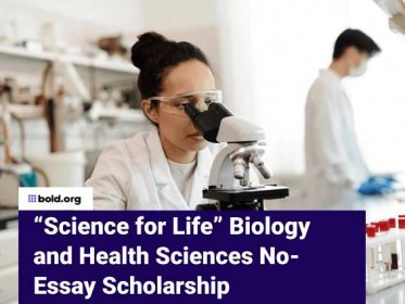 “Science for Life” Biology and Health Sciences No-Essay Scholarship