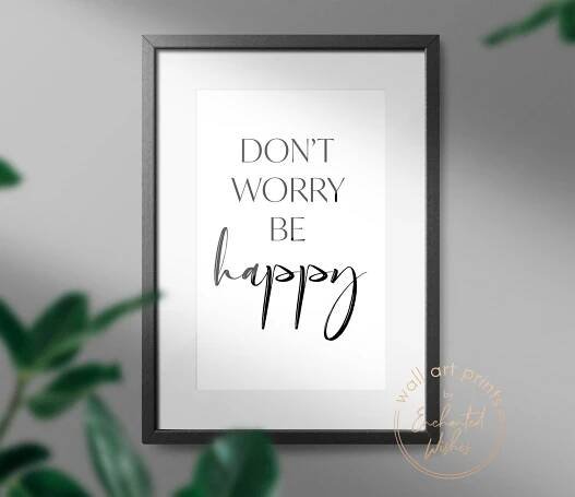 Don't worry be happy print