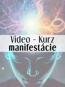Video - Kurz Manifestácie od Michala Drienika - michaldrienik.sk