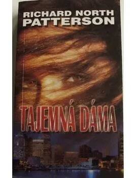 Patterson Richard N. - Tajemná dáma