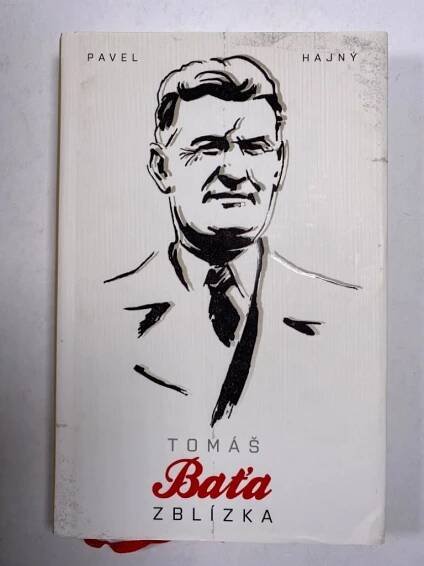 Tomáš Baťa zblízka