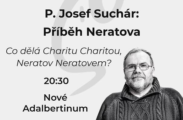 P. Josef Suchár - Příběh Neratova