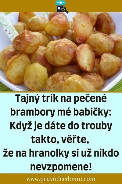 Tajný trik na pečené brambory mé babičky: Když je dáte do trouby takto, věřte, že na hranolky si | Czech recipes, Food and drink, Food