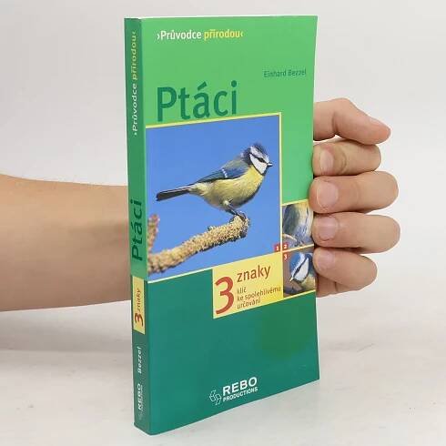 Ptáci. Klíč ke spolehlivému určování - 3 znaky