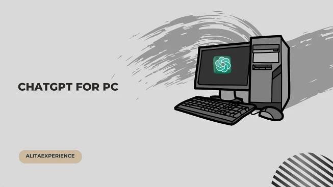 ChatGPT for PC – How To Use It On Windows & Mac?
